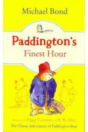 Paddington's Finest Hour (Paddington, Bk. 15) by Bond, Michael