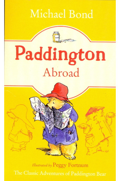 Paddington Abroad (Paddington, Bk. 4) by Bond, Michael