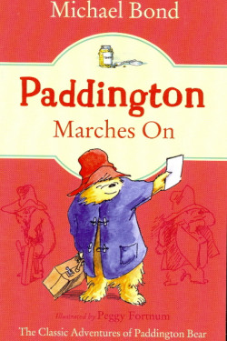 Paddington Marches On (Paddington, Bk. 6) by Bond, Michael
