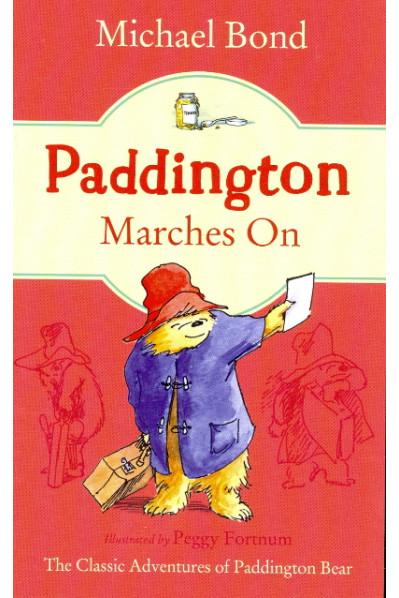 Paddington Marches On (Paddington, Bk. 6) by Bond, Michael