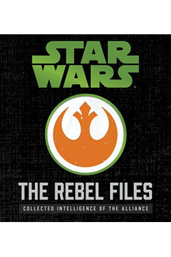 The Rebel Files Deluxe: Collected Intelligence of the Alliance (Star Wars)-Boxed Set