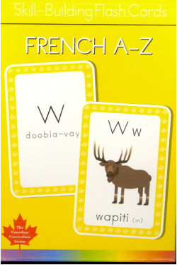 French A-Z Skill Building Flash Cards (Canadian Curriculum Series)