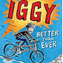 Iggy Is Better Than Ever (Iggy, Bk. 2) by Barrows, Annie-Hardcover
