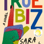 True Biz by sara Novic - Hardback April 5, 2022