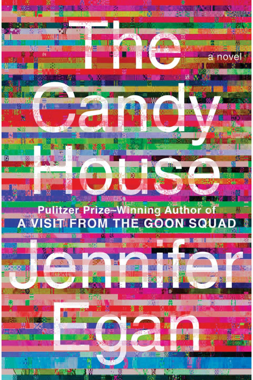 The Candy House by Jennifer Egan - Hardback  