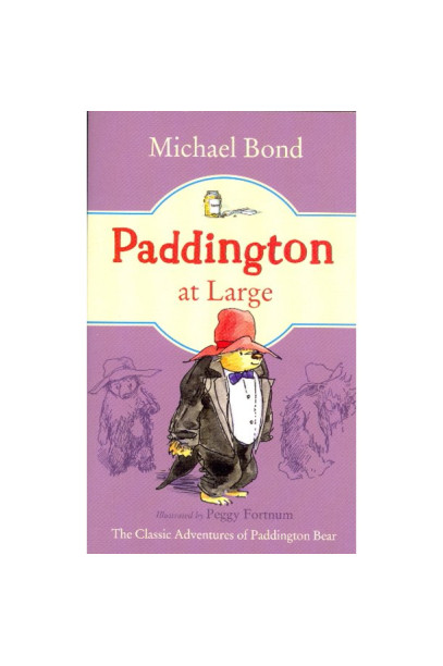 Paddington at Large (Paddington, Bk. 5) by Bond, Michael