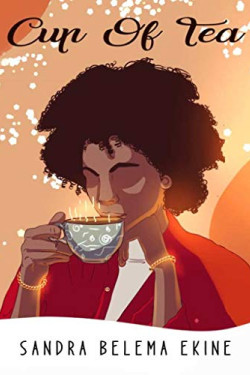 Cup of Tea by Sandra Belema Ekine - Paperback 