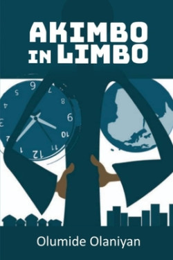 Akimbo in Limbo by Olumide Olaniyan - Paperback 