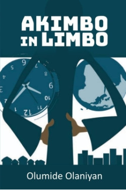 Akimbo in Limbo by Olumide Olaniyan - Paperback 