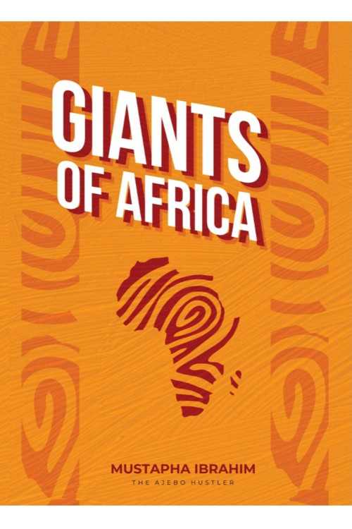 Giants of Africa by Mustapha Ibrahim - Hardback