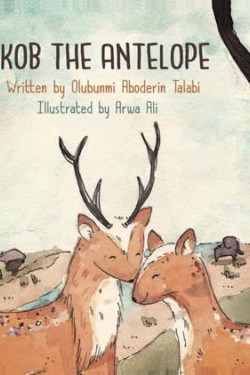 Kop the Antelop by Olubunmi Aboderin Talabi - Paperback