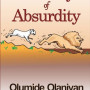 Lucidity of Absurdity Olumide Olaniyan - Paperback 