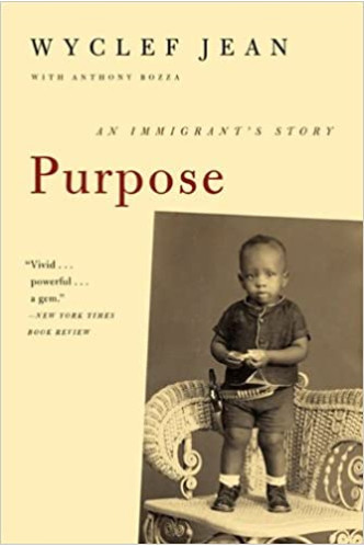 Purpose: An Immigrant's Story by Anthony Bozza and Wyclef Jean - Paperback