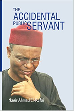 The Accidental Public Servant by Nasir Ahmad el-Rufai - Paperback