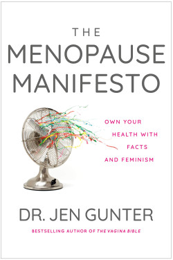 The Menopause Manifesto by Jen Gunter - Paperback