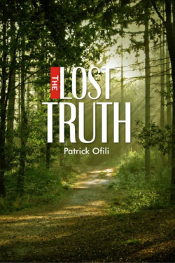 Lost Truth by Patrick Ofili - Paperback