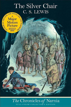 The Silver Chair (The Chronicles of Narnia, Bk. 6) by C.S. Lewis - Paperback