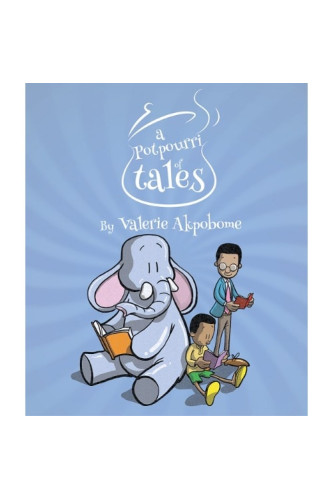 A Potpourri Of Tales By Valerie Akpobome - Paperback