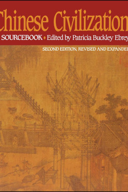 Chinese Civilization (2nd Edition, Revised and Expanded) by Ebrey, Patricia Buckley (Edt)
