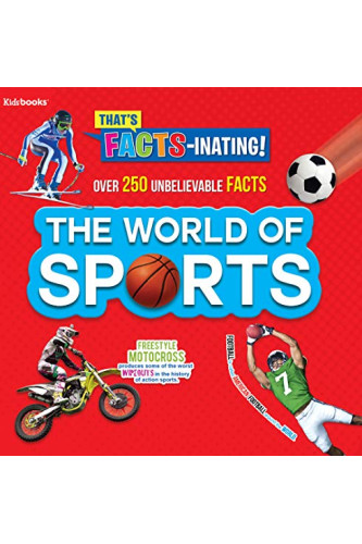 The World of Sports (That's Facts-Inating)