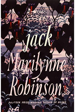Jack by Marilynne Robinson - Hardcover
