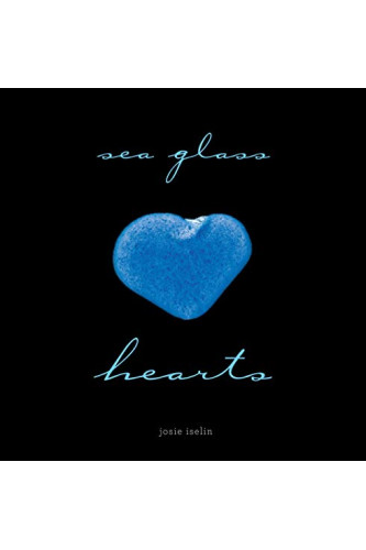 Sea Glass Hearts by Iselin, Josie-Hardcover