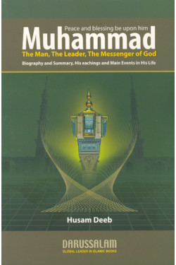 Muhammad PBUH The Man, The Leader, The Messenger of God by Husam Deep - Paperback