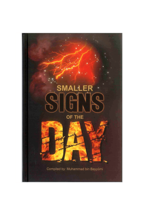 Smaller Signs of the Day by Muhammad bin Bayyumi - Hardback