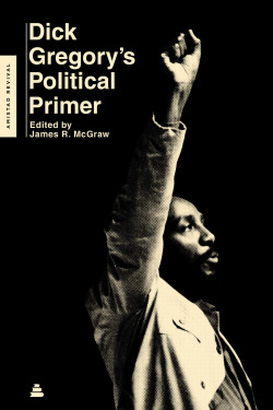 Dick Gregory's Political Primer (Amistad Revival) by Gregory, Dick-Paperback