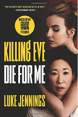 Die for Me (Killing Eve, Bk. 3) by Jennings, Luke-Paperback