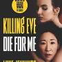Die for Me (Killing Eve, Bk. 3) by Jennings, Luke-Paperback