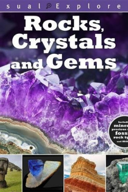 Rocks, Crystals, and Gems (Visual Explorers Series)-Hardback