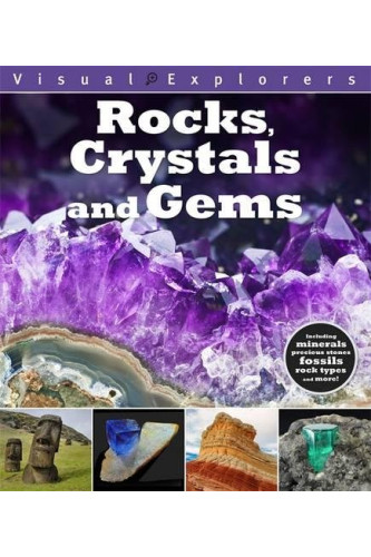 Rocks, Crystals, and Gems (Visual Explorers Series)-Hardback