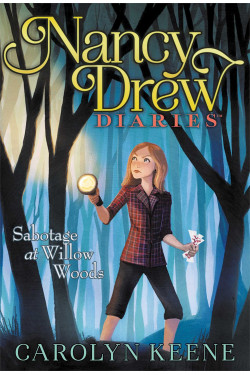 Sabotage at Willow Woods (Nancy Drew Diaries, Bk. 5) by Keene, Carolyn-Harback