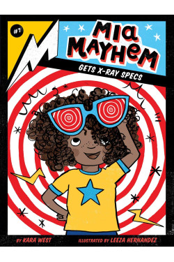 Mia Mayhem Gets X-Ray Specs (Mia Mayhem, Bk. 7) by West, Kara-Hardcover