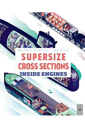 Supersize Cross Sections: Inside Engines by Hedelin, Pascale-Hardcover