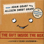 The Gift Inside the Box by Grant, Adam-Hardback