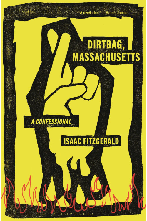Dirtbag, Massachusetts: A Confessional by  Fitzgerald, Isaac - Hardcover July 19, 2022