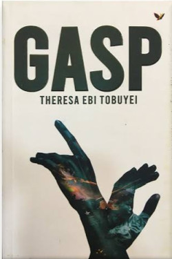 GASP by Theresa Ebi Tobuyei - Paperback