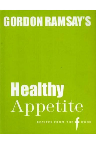 Gordon Ramsay's Healthy Appetite - Hardback