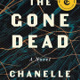 The Gone Dead by Benz, Chanelle-Paperback