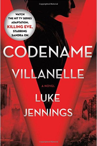 Codename Villanelle (Killing Eve, Bk. 1) by Jennings, Luke-Hardcover