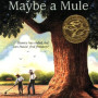 Forty Acres and Maybe a Mule by Robinet, Harriet Gillem