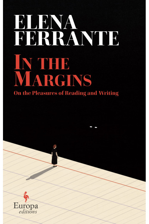 In the Margins: On the Pleasures of Reading and Writing by Ferrante, Elena and Goldstein, Ann- Hardcover( March 15, 2022)