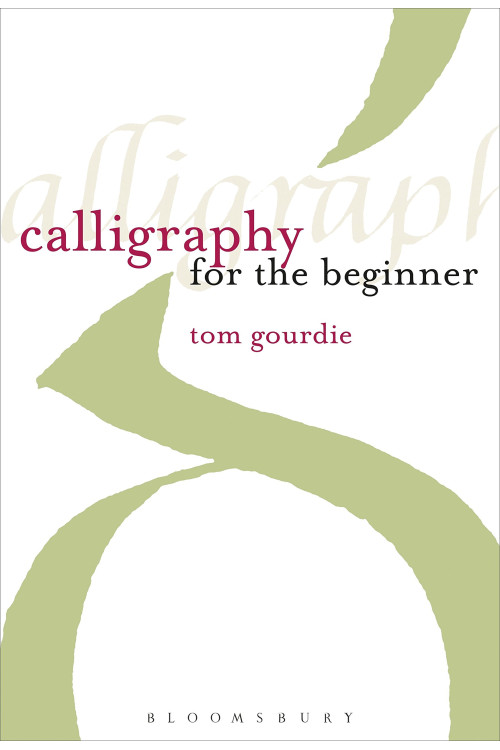 Calligraphy for the Beginner by Gourdie, Tom-Paperback