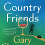 Our Country Friends by Shteyngart, Gary -Hardcover