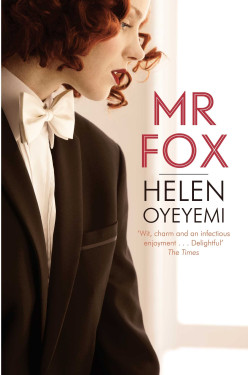 Mr. Fox by Oyeyemi, Helen by Oyeyemi, Helen