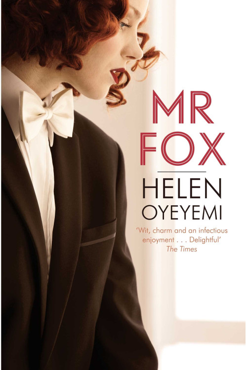 Mr. Fox by Oyeyemi, Helen by Oyeyemi, Helen
