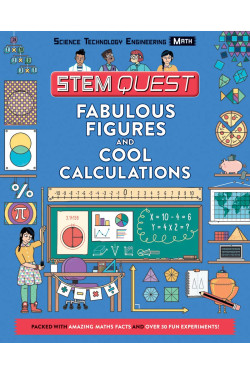 Fabulous Figures and Cool Calculations: Math (STEM Quest Series) by Stuart, Colin