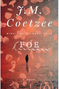 Foe by Coetzee, J.M.
